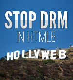 Pétition contre les DRM dans le HTML5
